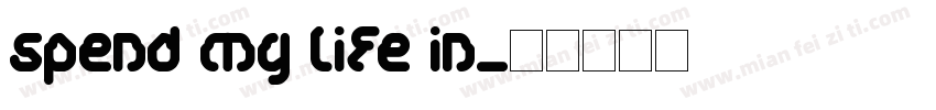 spend my life in字体转换